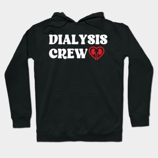 Dialysis Crew Hoodie